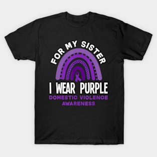 I Wear Purple For My Sister Domestic Violence Awareness T-Shirt